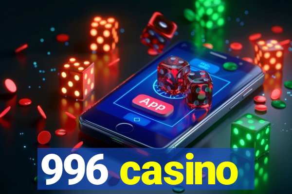 996 casino